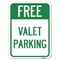 Signmission Free Valet Parking Heavy-Gauge Aluminum Rust Proof Parking Sign, 18" x 24", A-1824-23939 A-1824-23939 - alternate 1